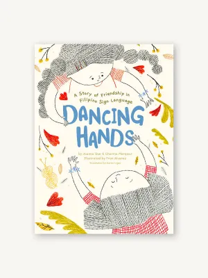 Dancing Hands: A Story of Friendship in Filipino Sign Language